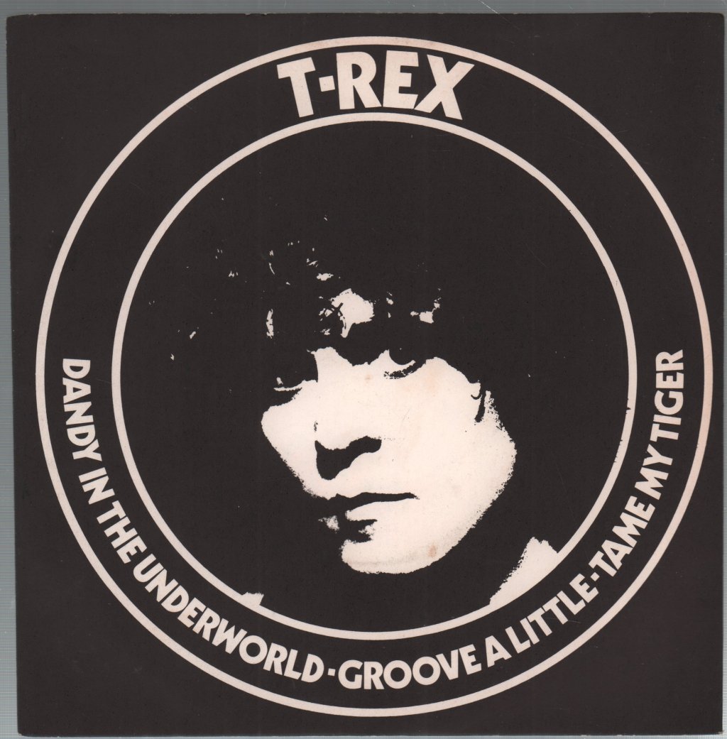 T Rex - Dandy In The Underworld - 7 Inch