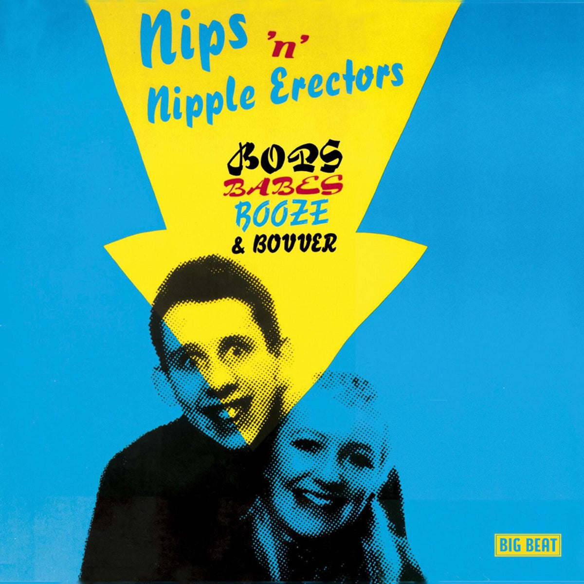 Nips/Nipple Erectors - Bops Babes Booze and Bovver - Cd