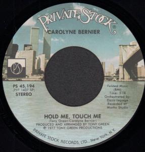 Carolyne Bernier - Hold Me Touch Me - 7 Inch