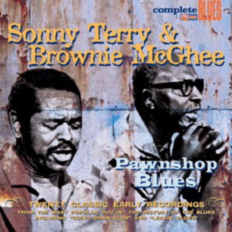 Sonny Terry And Brownie McGhee - Pawnshop Blues: Twenty Classic Early Recordings - Cd