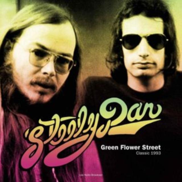 Steely Dan - Steely Dan - Best of Green Flower Street - Classic 1993 Radio Broadcast September 1 1993 - LP - Lp