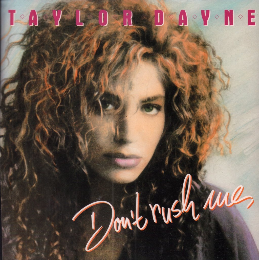 Taylor Dayne - Don't Rush Me - 7 Inch