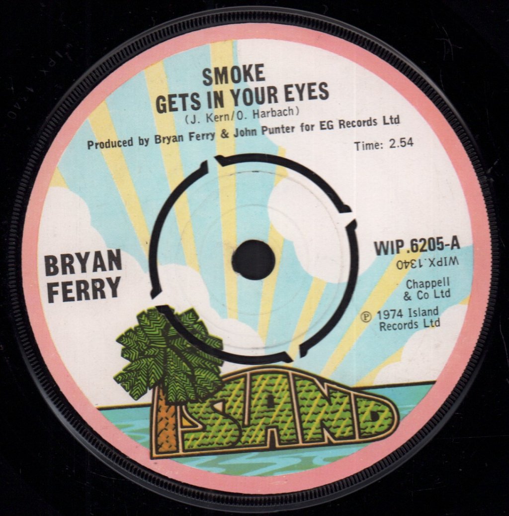 Bryan Ferry - Smoke Gets In Your Eyes - 7 Inch