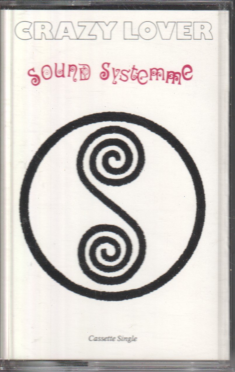 Sound Systemme - Crazy Lover - Cassette