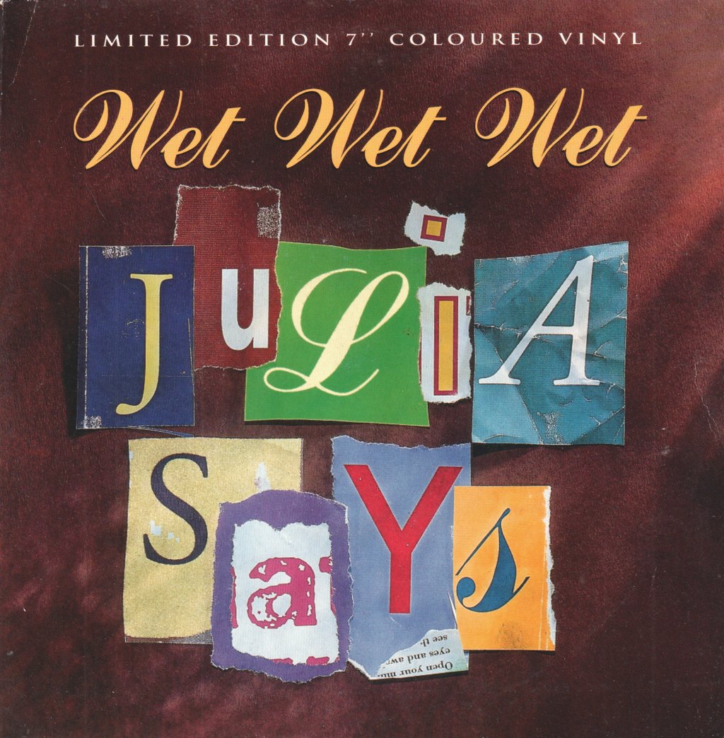 Wet Wet Wet - Julia Says - 7 Inch