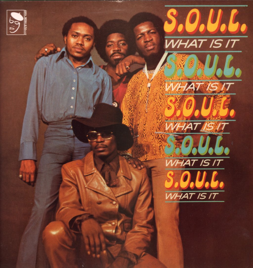 S.O.U.L. - What Is It - Lp