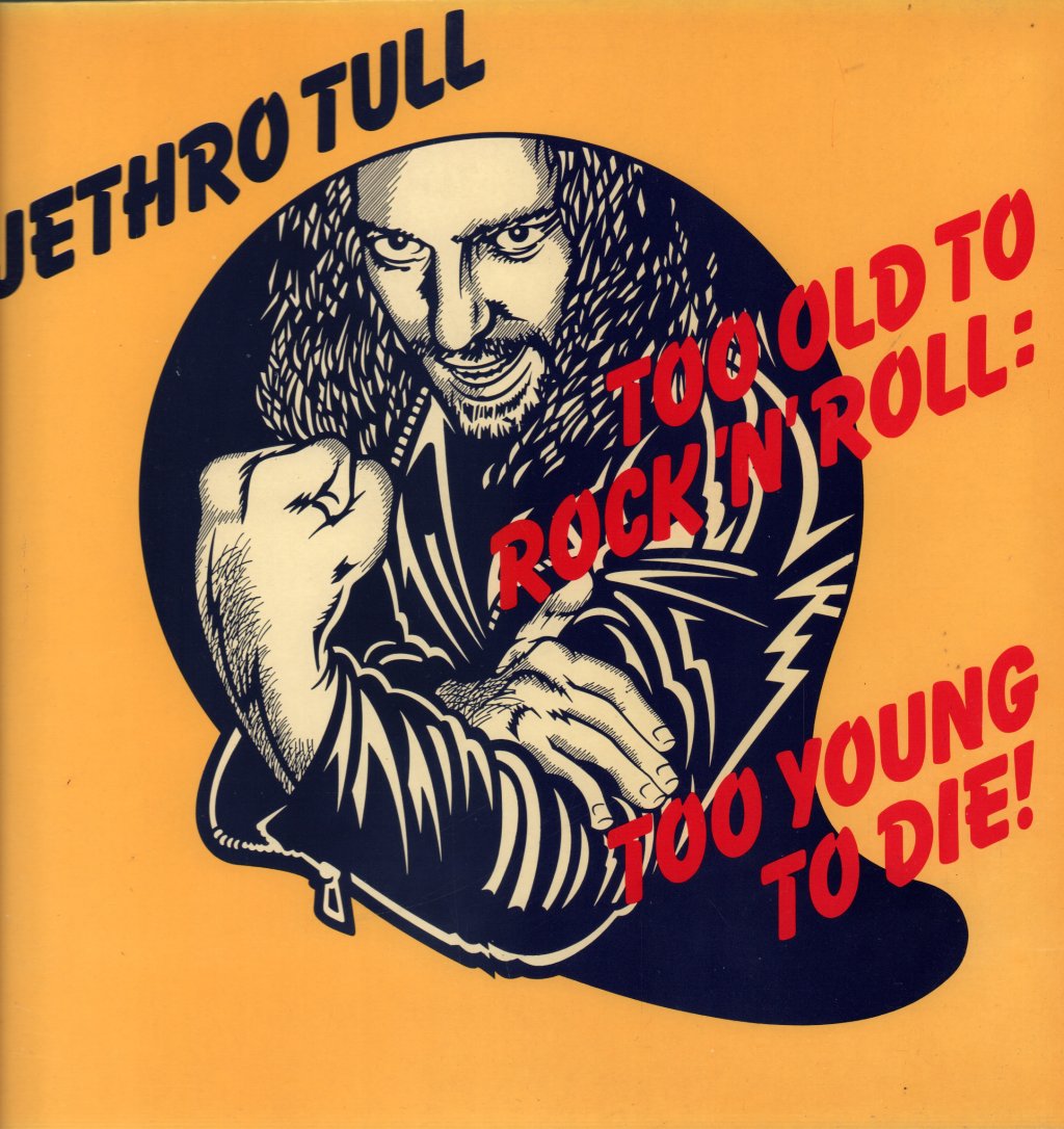 Jethro Tull - Too Old To Rock 'N' Roll Too Young To Die - Lp
