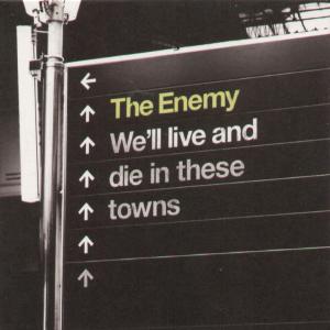 Enemy (Indie) - We'll Live And Die In These Towns - Cd