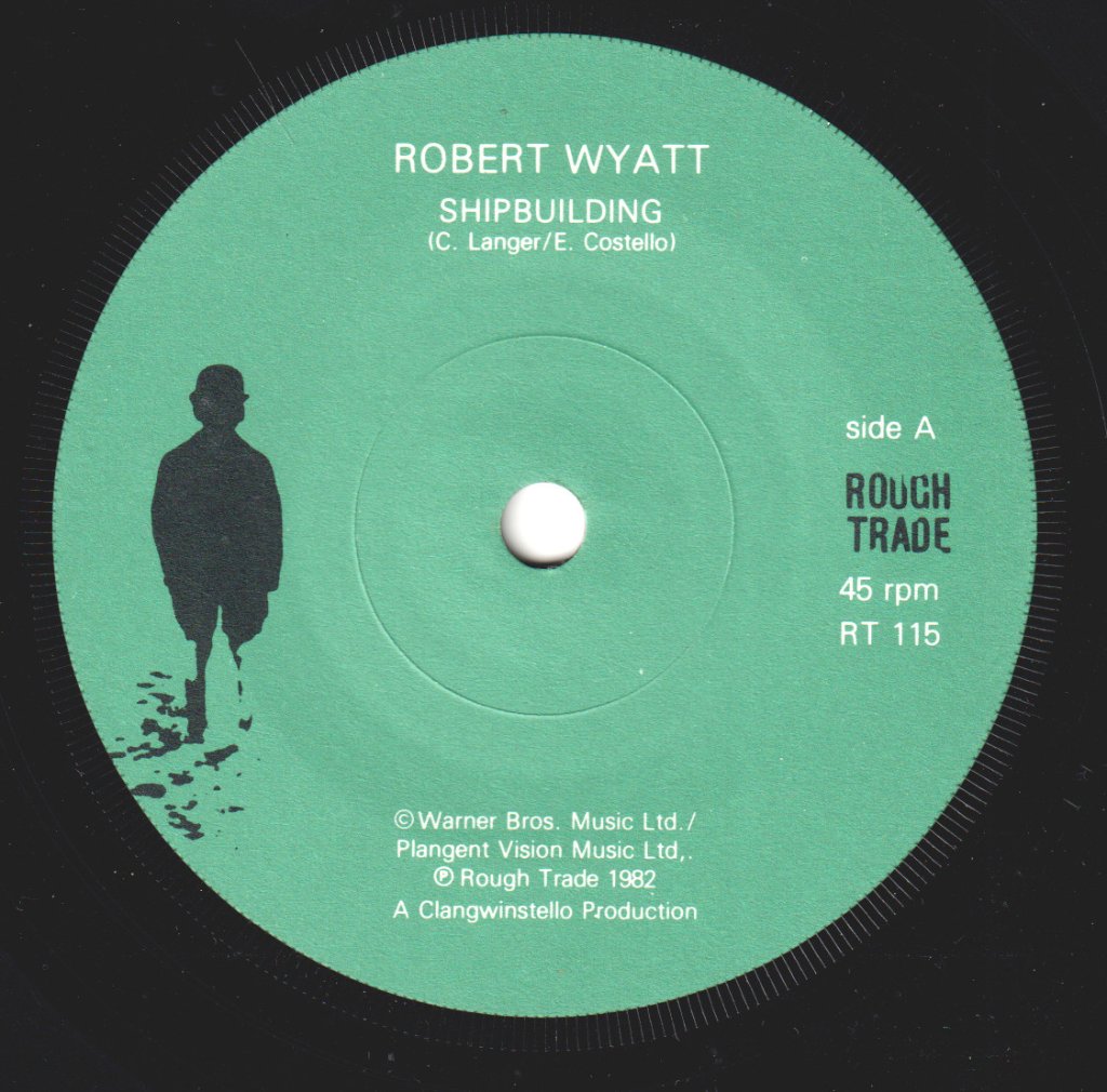 Robert Wyatt - Shipbuilding - 7 Inch