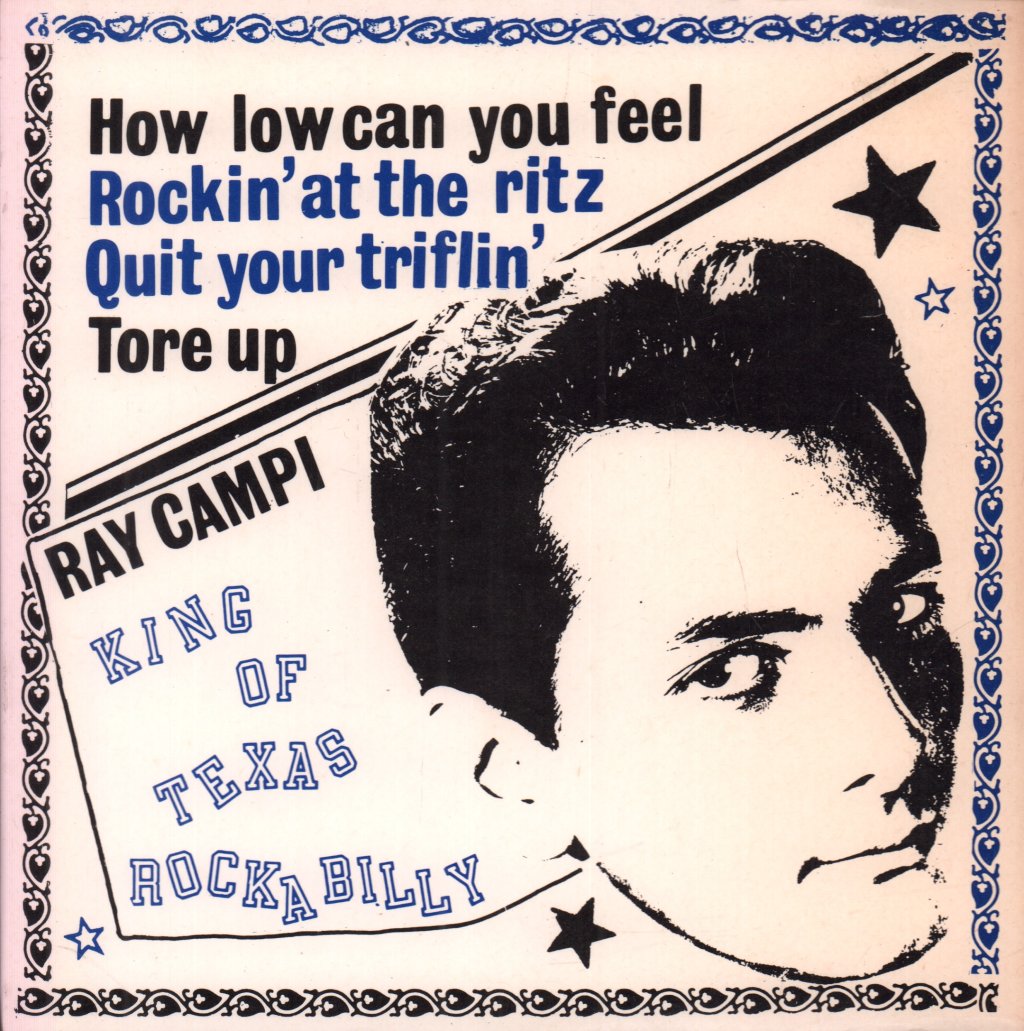 Ray Campi - King Of Texas Rockabilly - 7 Inch