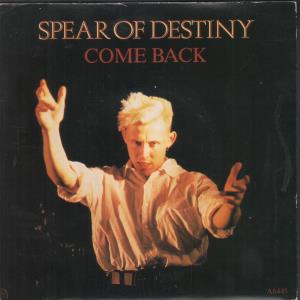 Spear Of Destiny - Come Back - 7 Inch