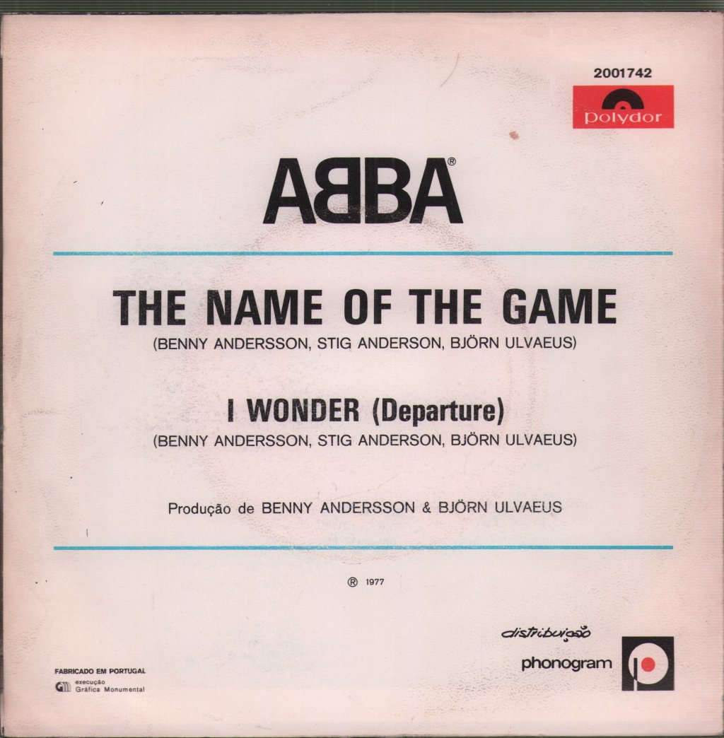 ABBA - Name Of The Game / I Wonder (Departure) - 7 Inch