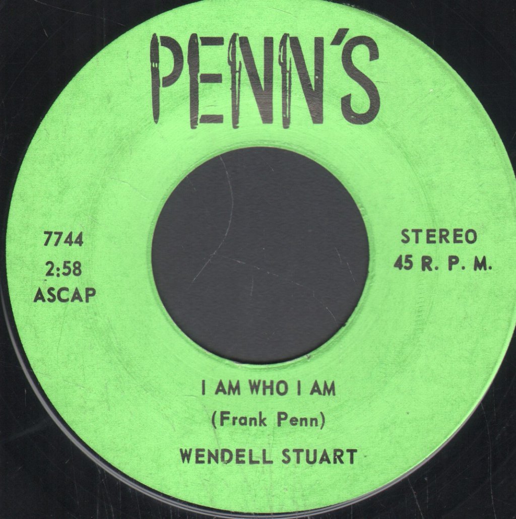 Wendell Stuart - I Am Who I Am / Where Ya' Gonna ' Go Next Year - 7 Inch