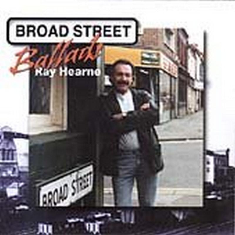 Ray Hearne - Broad Street Ballads - Cd