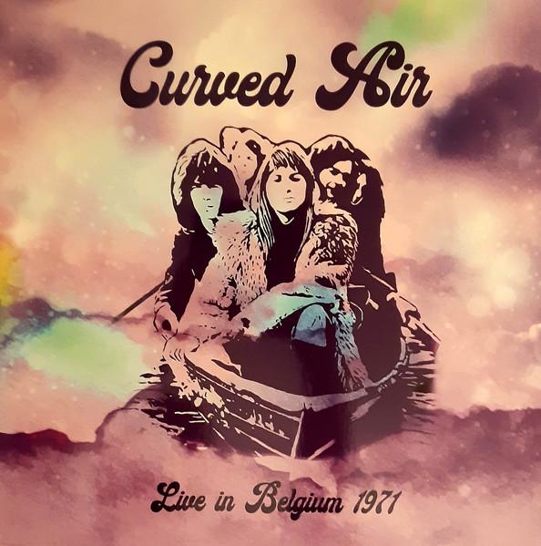 Curved Air - Live In Belgium 1971 - Lp