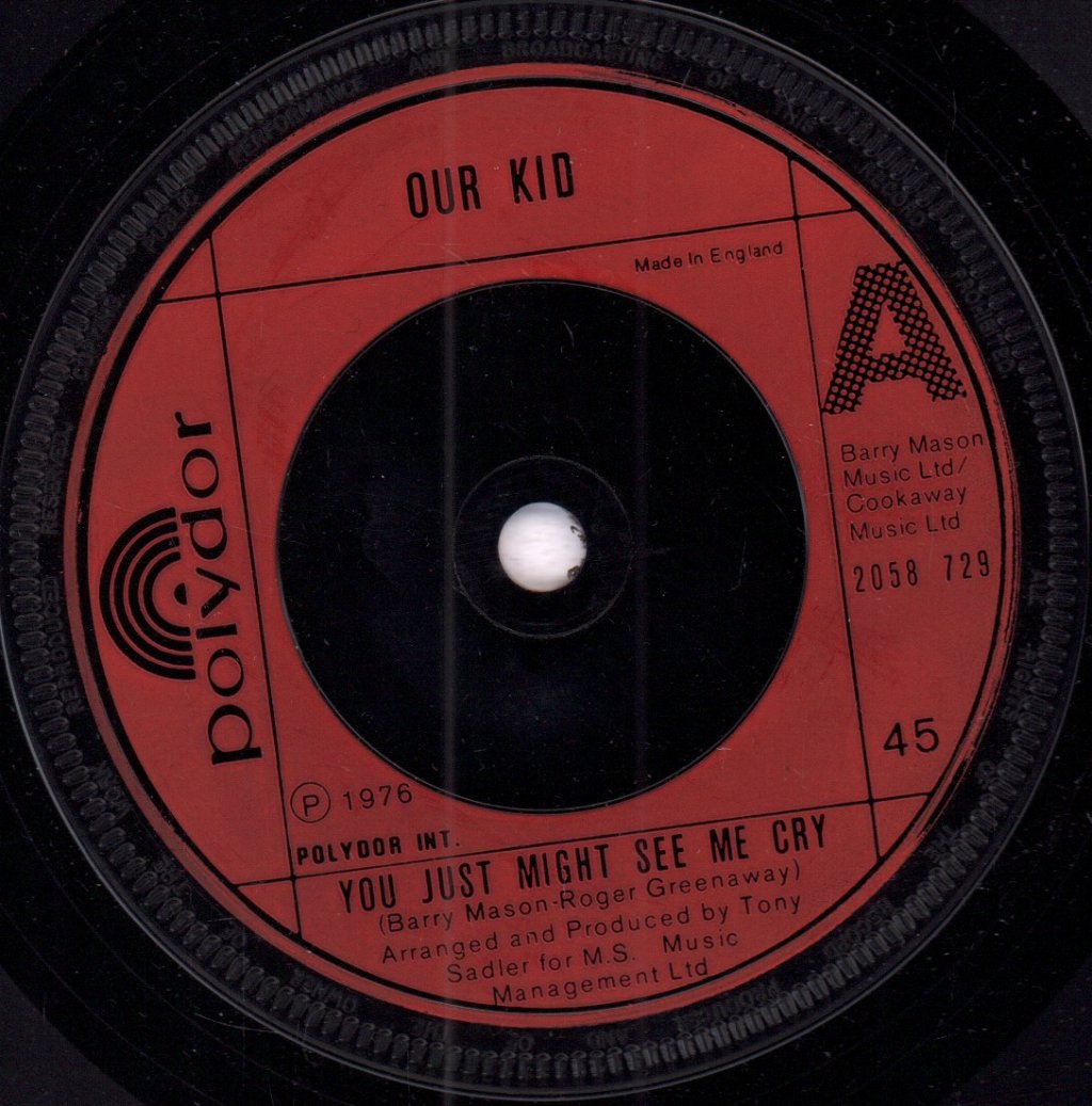 Our Kid - You Just Might See Me Cry - 7 Inch