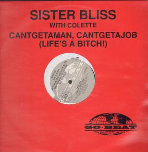 Sister Bliss With Colette - Cantgetaman Cantgetajob - 12 Inch