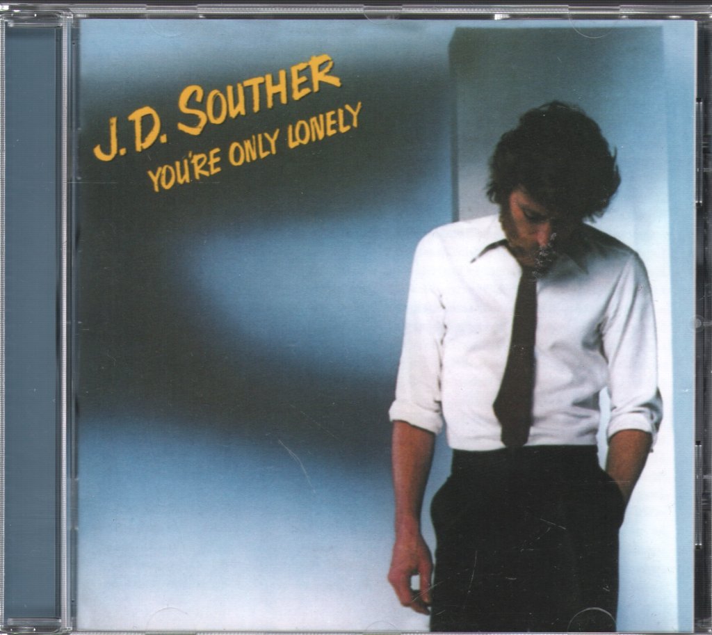 John David Souther - You're Only Lonely - Cd