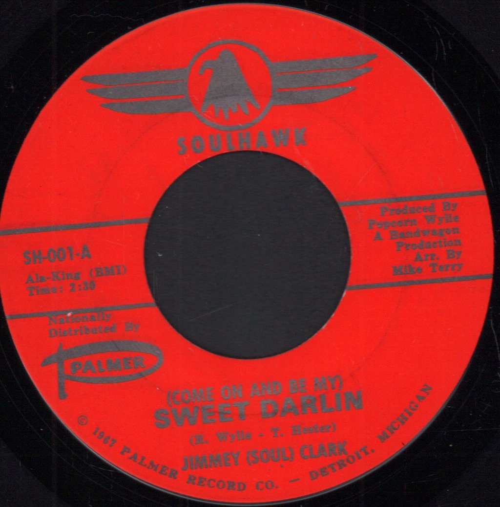Jimmy (Soul) Clark - (Come On And Be My) Sweet Darlin - 7 Inch