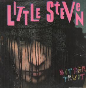 Little Steven - Bitter Fruit - 12 Inch