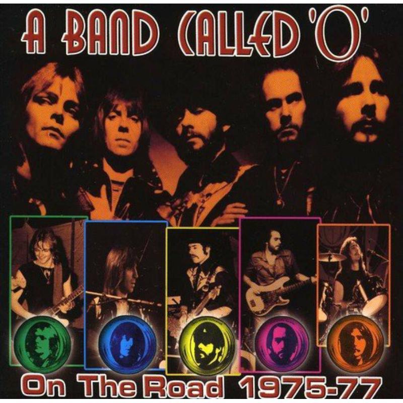 A Band Called O - On the Road 1975-77 - Cd