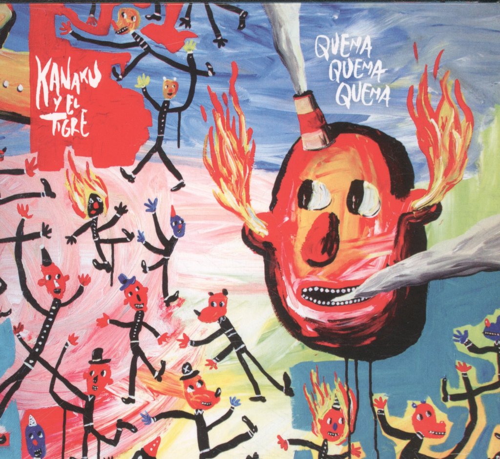 Kanaku Y El Tigre - Quema Quema Quema - Cd