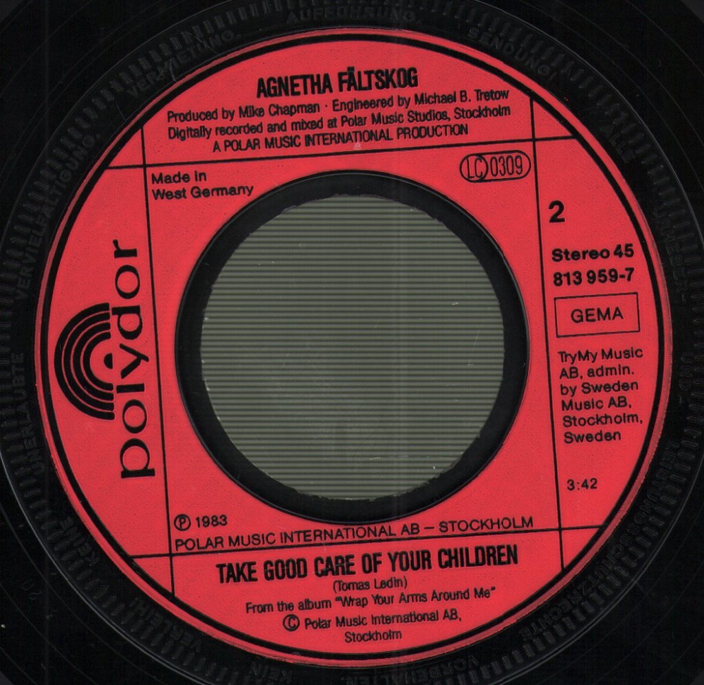 Agnetha Fältskog - Wrap Your Arms Around Me / Take Good Care Of Your Children - 7 Inch