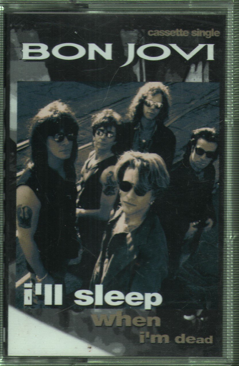 Bon Jovi - I'll Sleep When I'm Dead - Cassette