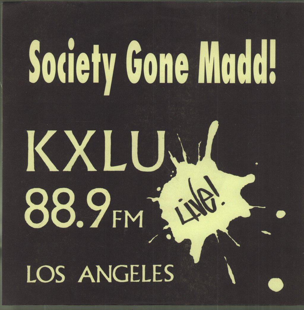 Society Gone Madd - Kxlu 88.9Fm Live Los Angeles - 7 Inch