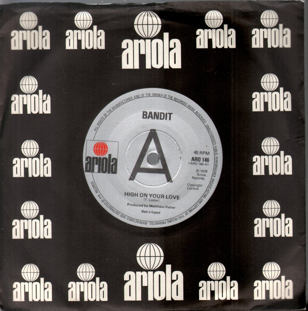 Bandit - High On Your Love - 7 Inch