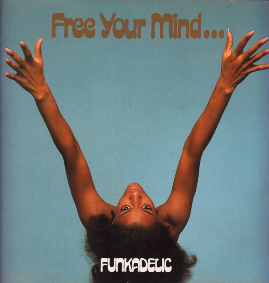 Funkadelic - Free Your Mind And Your Ass Will Follow - Lp