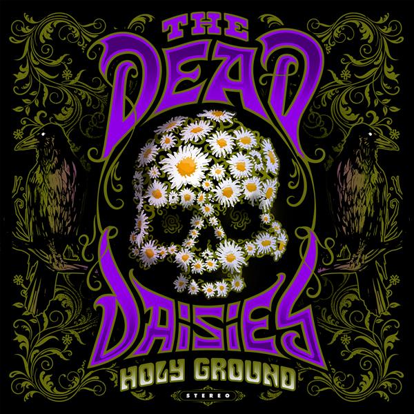 Dead Daisies - Holy Ground - Double 12 Inch