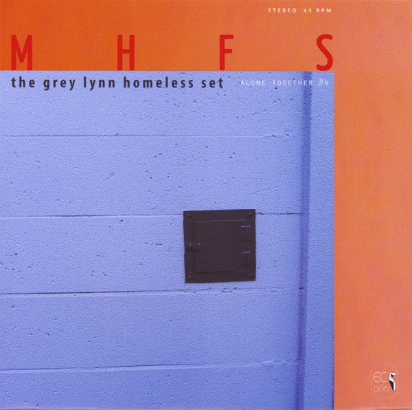 MHFS - Alone Together #4 – The Grey Lynn Homeless Set - 7 Inch