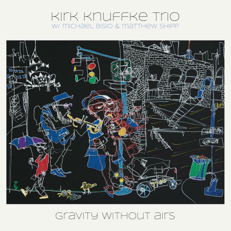 Kirk Knuffke Trio - Gravity Without Airs - Double Lp