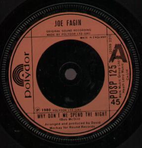 Joe Fagin - Why Don't We Spend The Night - 7 Inch
