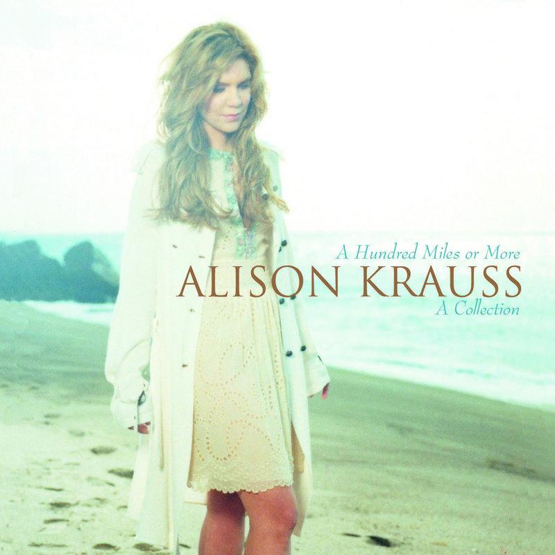 Alison Krauss - A Hundred Miles Or More... A Collection - Cd