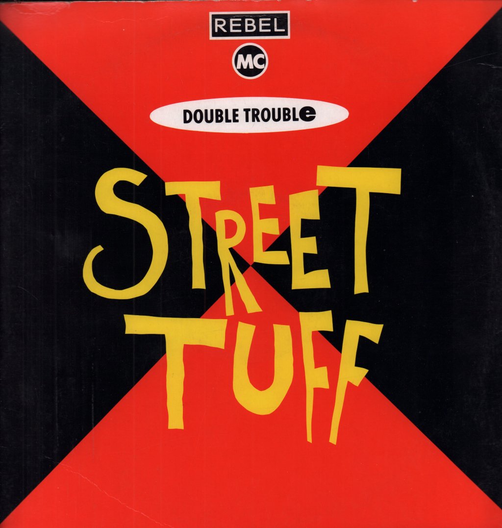 rebel mc double trouble - Street Tuff - 12 Inch