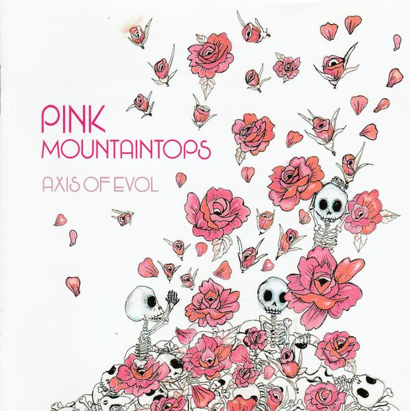 Pink Mountaintops - Axis of Evol - Cd