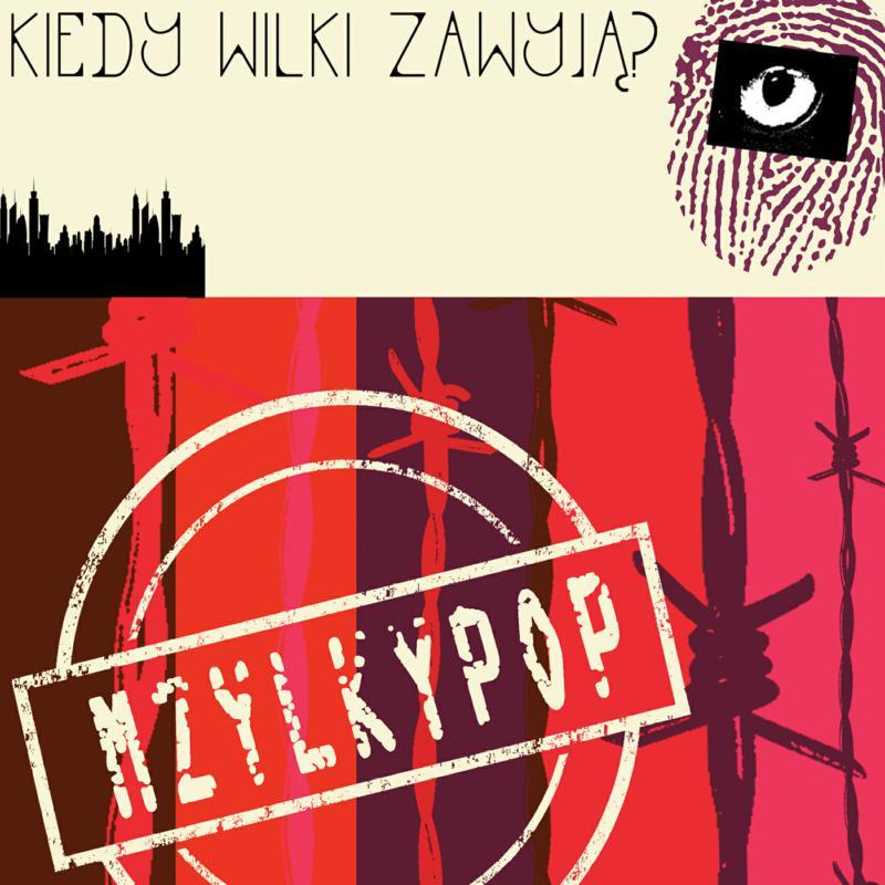 Mzylkypop - Kiedy Wilki Zawyja? - Lp