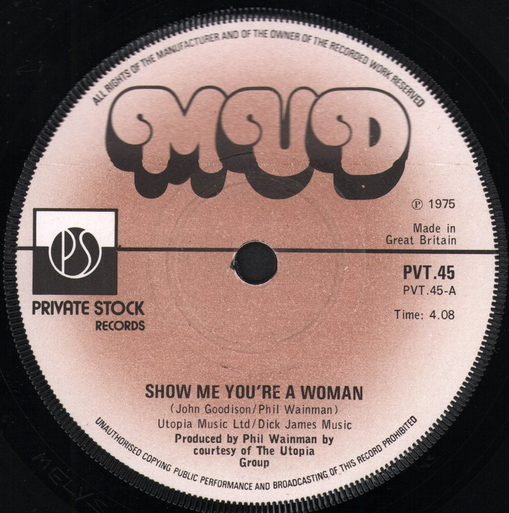 Mud - Show Me You're A Woman - 7 Inch