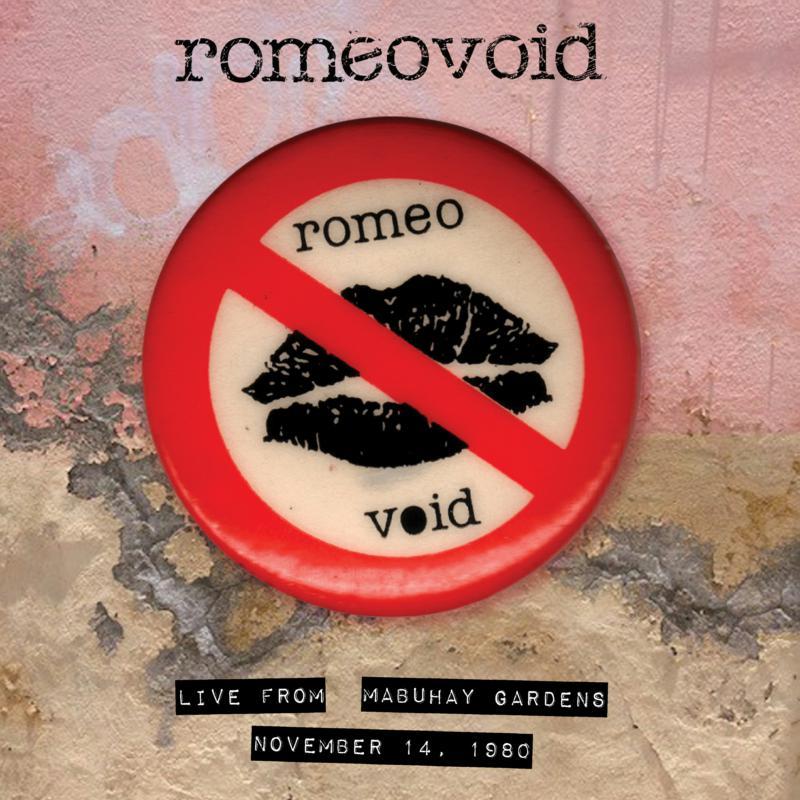 Romeo Void - Live From the Mabuhay Gardens November 14, 1980 (Rsd2023) - Lp