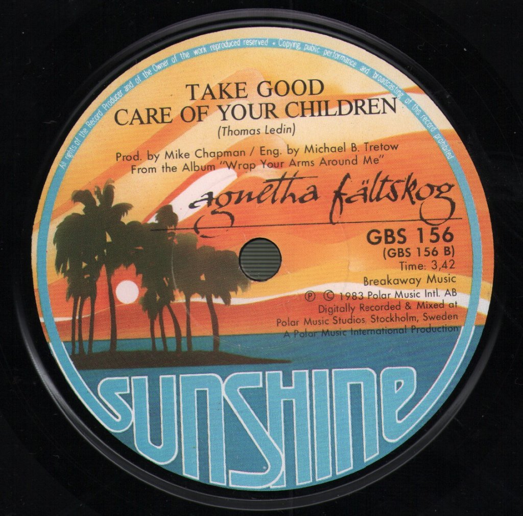 Agnetha Fältskog - Wrap Your Arms Around Me / Take Good Care Of Your Children - 7 Inch
