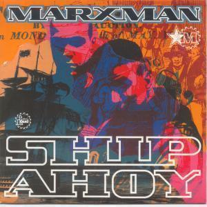 Marxman - Ship Ahoy - 7 Inch