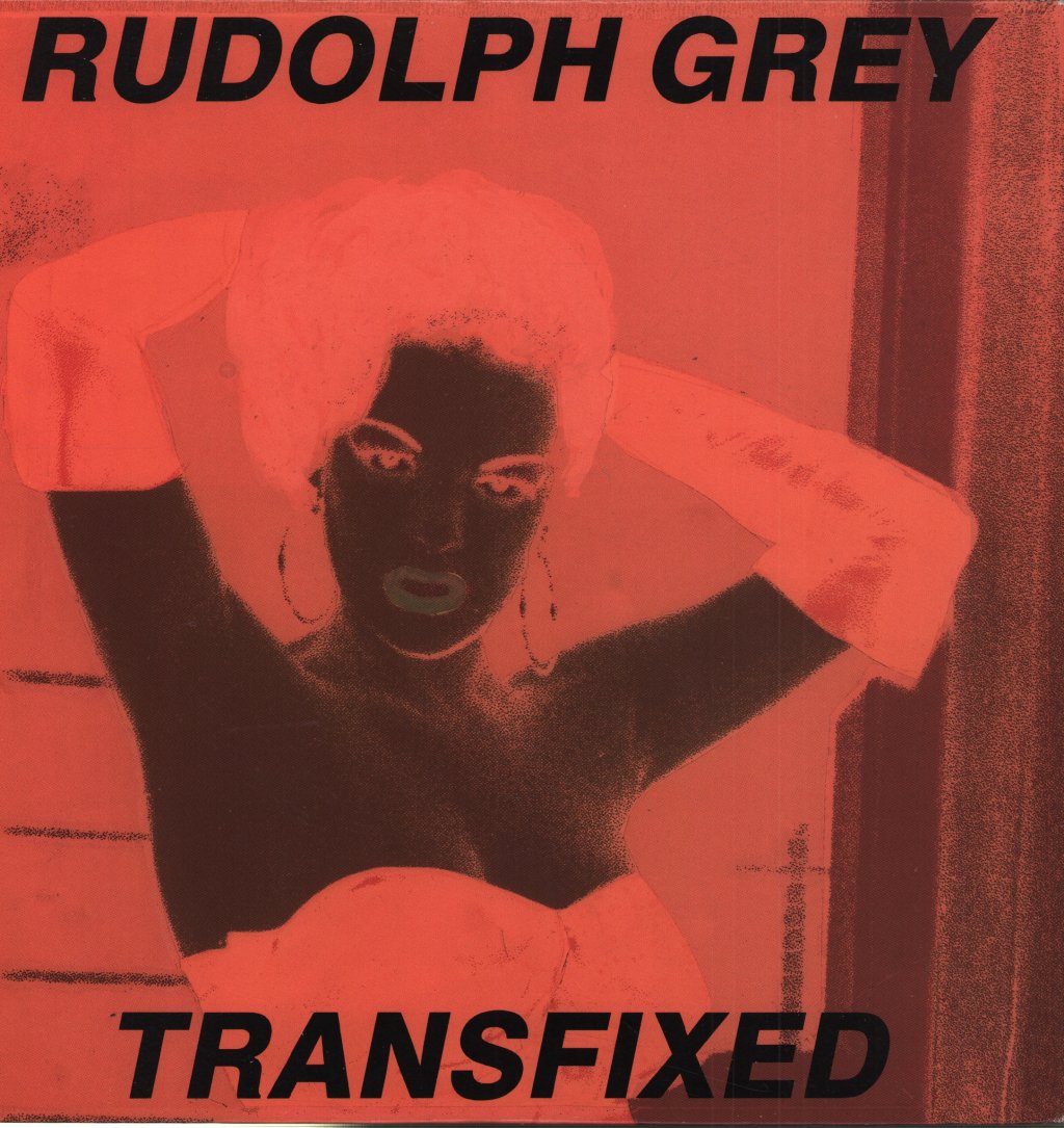 Rudolph Grey - Transfixed - Lp