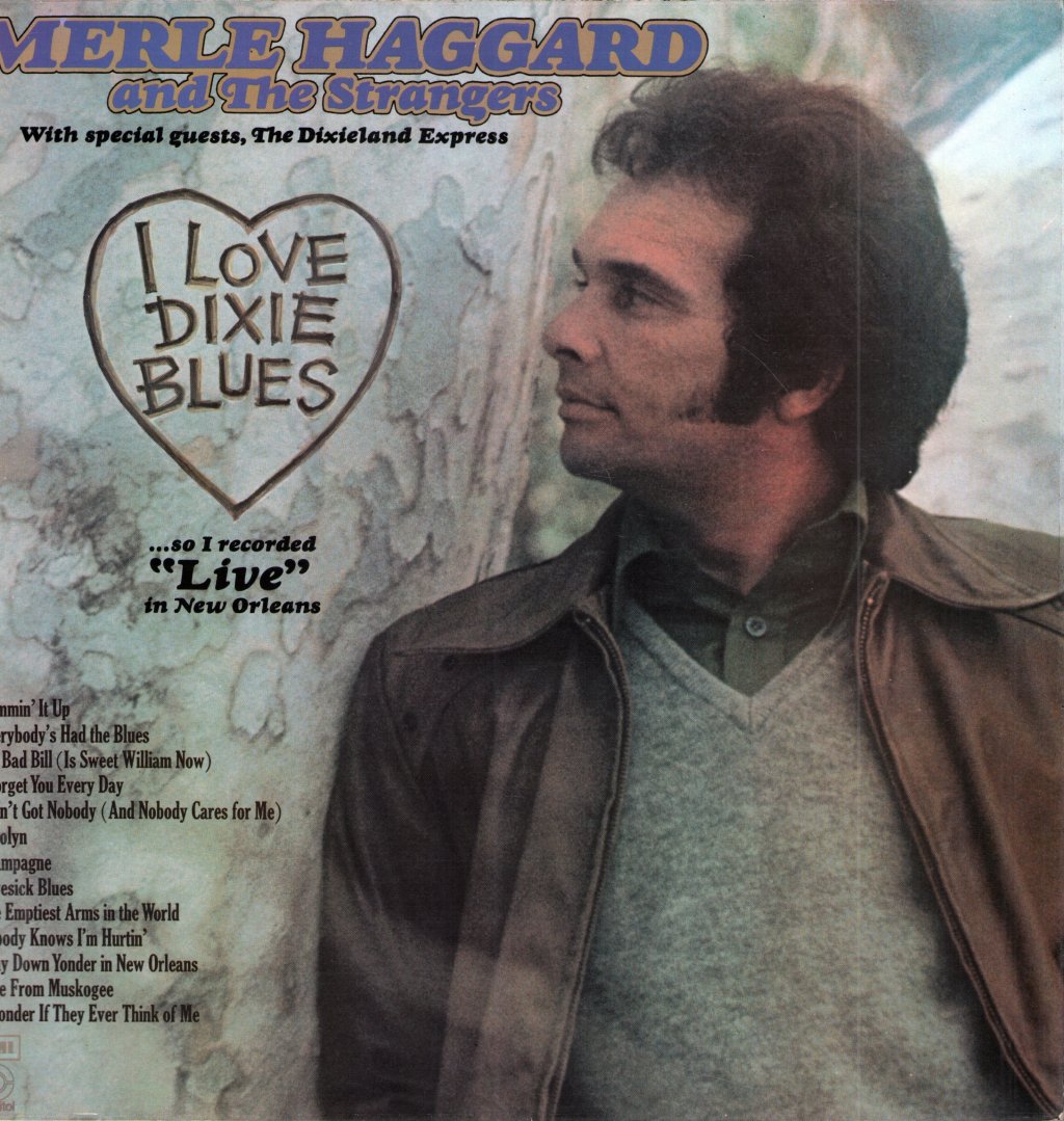 Merle Haggard And The Strangers - I Love Dixie Blues - Lp