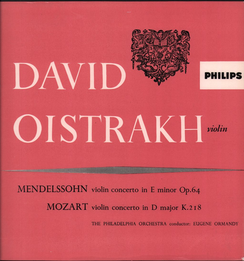 David Oistrakh / Eugene Ormandy / Philadelphia Orchestra - Mendelssohn - Violin Concerto In E Minor, Op. 64 / Mozart - Violin Concerto No. 4 In D, K. 218 - Lp