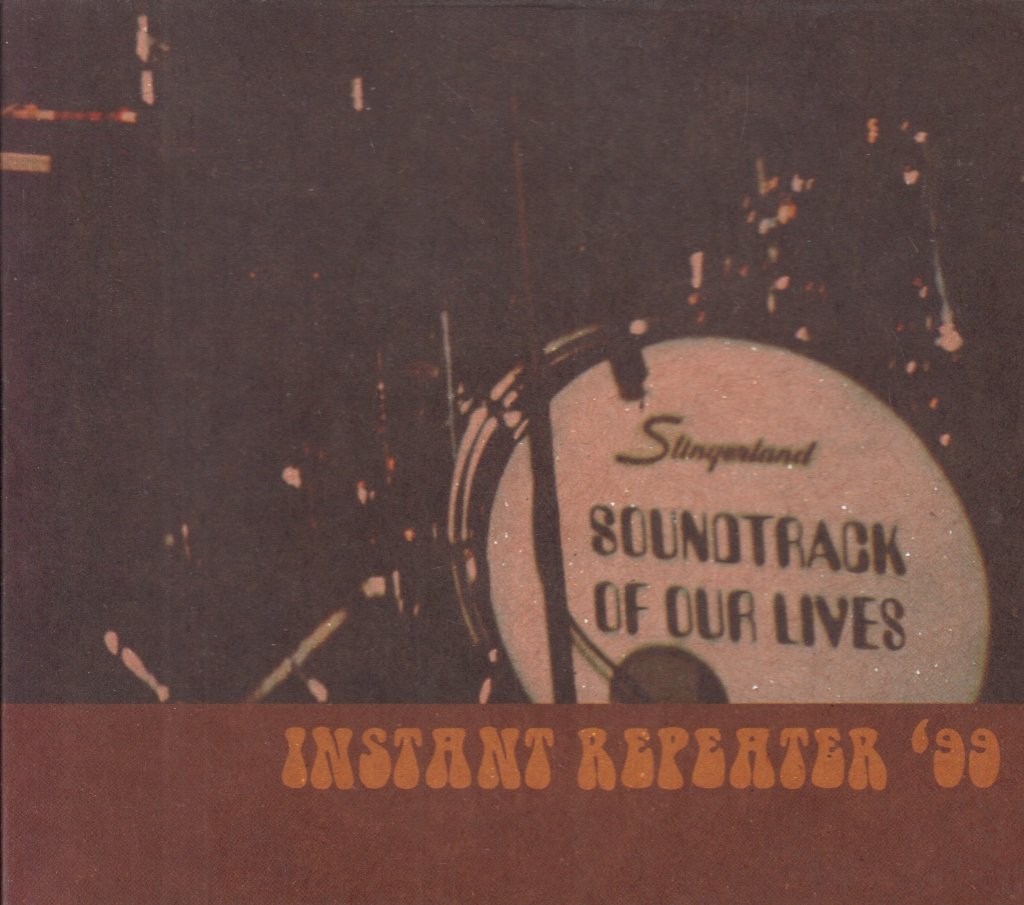 Soundtrack Of Our Lives - Instant Repeater 99 - Cd