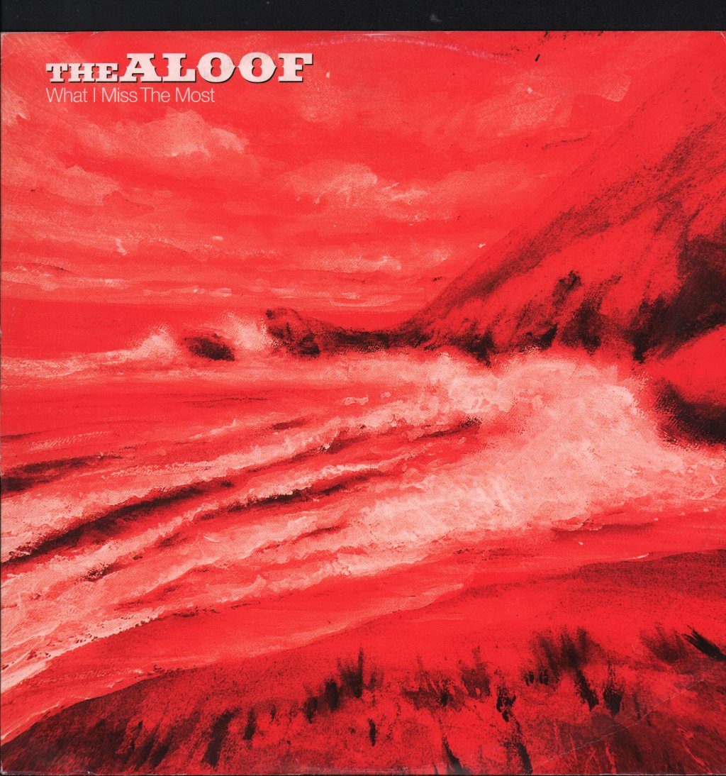 Aloof - What I Miss The Most - 12 Inch