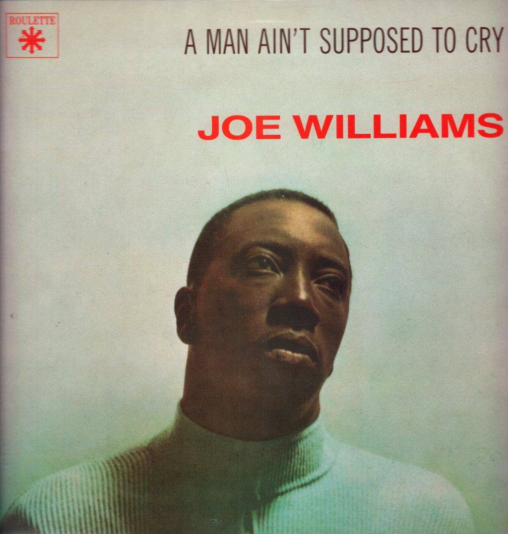 Joe Williams - A Man Ain't Supposed To Cry - Lp