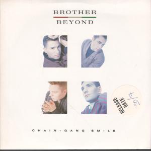 Brother Beyond - Chain Gang Smile - 7 Inch